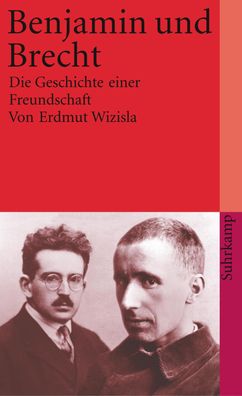 Benjamin und Brecht, Erdmut Wizisla