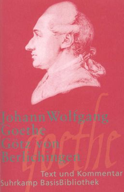 G?tz von Berlichingen mit der eisernen Hand, Johann Wolfgang von Goethe