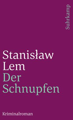 Der Schnupfen: Kriminalroman (suhrkamp taschenbuch), Stanislaw Lem