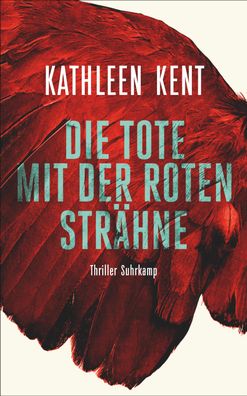 Die Tote mit der roten Str?hne: Thriller (suhrkamp taschenbuch), Kathleen K ...