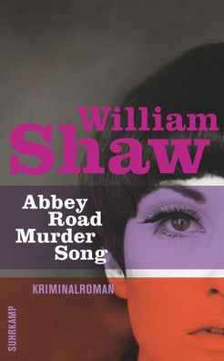 Abbey Road Murder Song, William Shaw