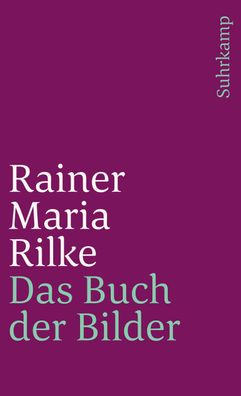 Das Buch der Bilder, Rainer Maria Rilke