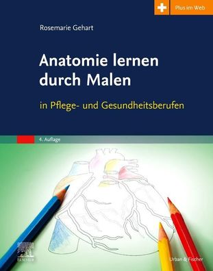 Anatomie lernen durch Malen, Rosemarie Gehart