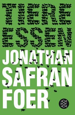 Tiere essen, Jonathan Safran Foer