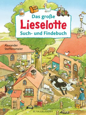 Das gro?e Lieselotte Such- und Findebuch, Alexander Steffensmeier