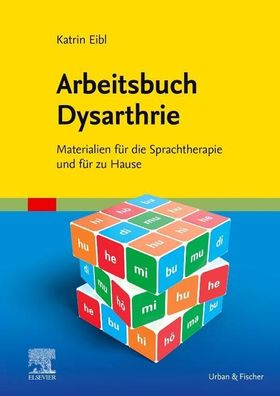 Arbeitsbuch Dysarthrie, Katrin Eibl