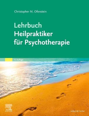 Lehrbuch Heilpraktiker f?r Psychotherapie, Christopher Ofenstein