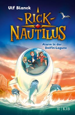 Rick Nautilus - Alarm in der Delfin-Lagune, Ulf Blanck