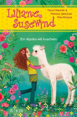 Liliane Susewind - Ein Alpaka will kuscheln, Tanya Stewner