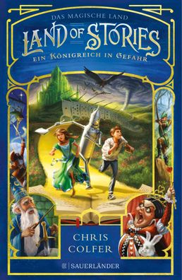 Land of Stories: Das magische Land 4 - Ein K?nigreich in Gefahr, Chris Colf ...