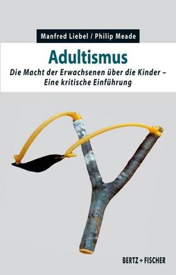 Adultismus, Manfred Liebel
