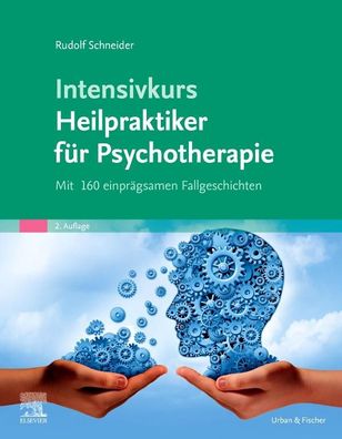Intensivkurs Heilpraktiker f?r Psychotherapie, Rudolf Schneider