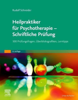 Heilpraktiker f?r Psychotherapie - Schriftliche Pr?fung, Rudolf Schneider