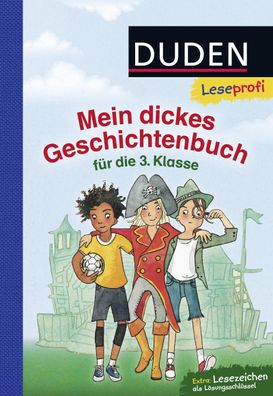 Leseprofi - Mein dickes Geschichtenbuch f?r die 3. Klasse, Bernhard Hagemann