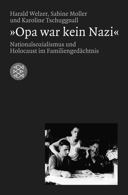 Opa war kein Nazi, Harald Welzer