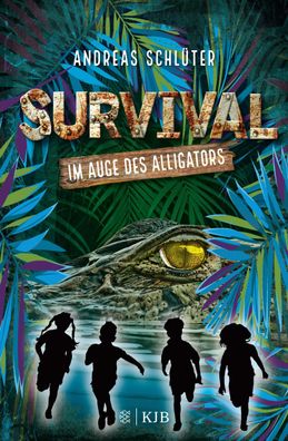 Survival - Im Auge des Alligators, Andreas Schl?ter