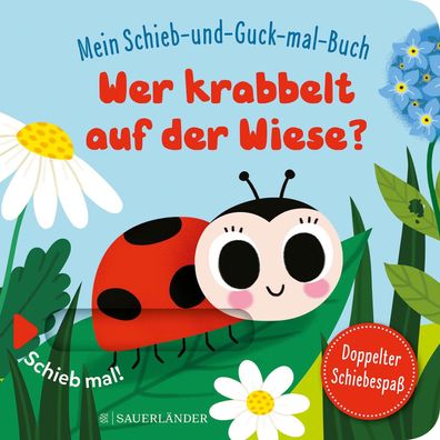 Mein Schieb & Guck-mal-Buch: Wer krabbelt auf der Wiese?, Sonia Baretti