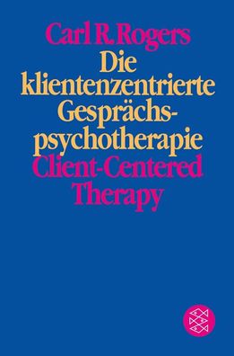 Die klientenzentrierte Gespr?chspsychotherapie, Carl R. Rogers