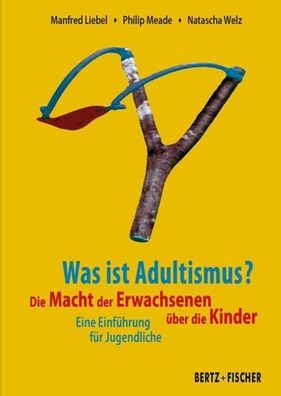 Was ist Adultismus?, Manfred Liebel