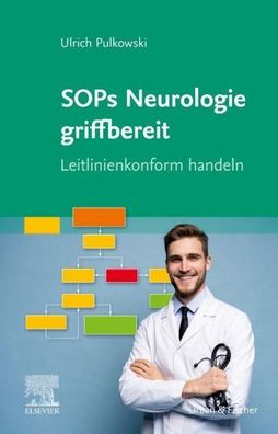 SOPs Neurologie griffbereit, Ulrich Pulkowski