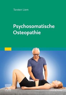 Psychosomatische Osteopathie, Torsten Liem