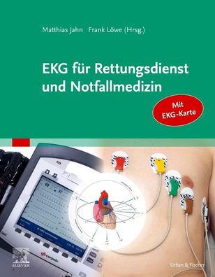 EKG f?r Rettungsdienst und Notfallmedizin, Matthias Jahn