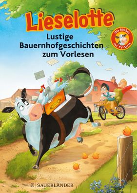 Lieselotte Lustige Bauernhofgeschichten zum Vorlesen, Alexander Steffensmei ...