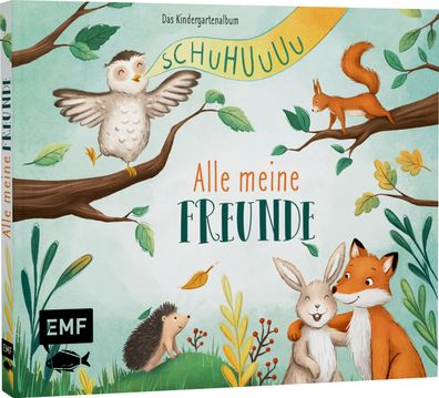 Schuhuuu - Alle meine Freunde - Das Kindergartenalbum (Waldtiere), Marie Zi ...
