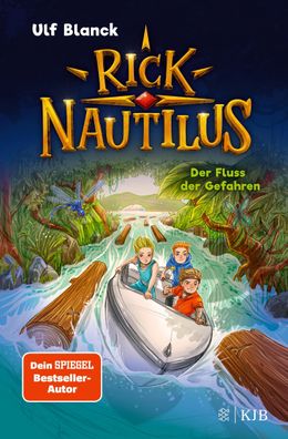 Rick Nautilus - Der Fluss der Gefahren, Ulf Blanck