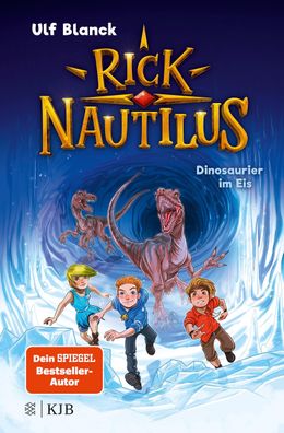 Rick Nautilus - Dinosaurier im Eis, Ulf Blanck