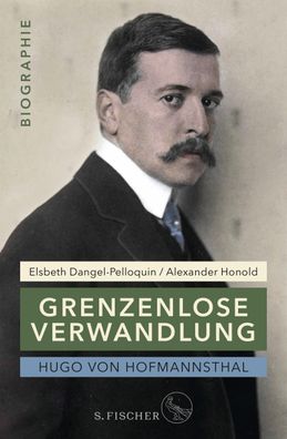 Hugo von Hofmannsthal: Grenzenlose Verwandlung, Elsbeth Dangel-Pelloquin