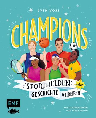 Champions - Sporthelden, die Geschichte schreiben, Sven Voss