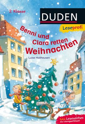 Leseprofi - Benni und Clara retten Weihnachten, 2. Klasse, Luise Holthausen