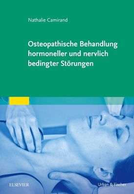Osteopathische Behandlung hormoneller und nervlich bedingter St?rungen, Nat ...