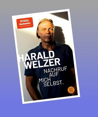 Nachruf auf mich selbst., Harald Welzer