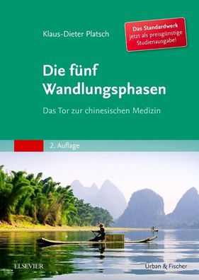 Die F?nf Wandlungsphasen Studienausgabe, Klaus-Dieter Platsch