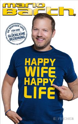 Happy Wife, Happy Life, Mario Barth