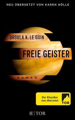 Freie Geister, Ursula K. Le Guin