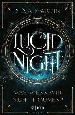 Lucid Night - Was, wenn wir nicht tr?umen?, Nina Martin