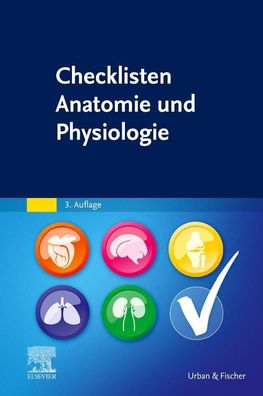 Checklisten Anatomie und Physiologie, Elsevier Gmbh