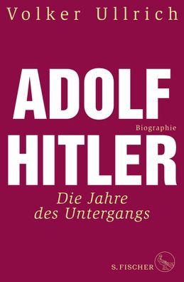 Adolf Hitler, Volker Ullrich