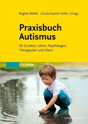 Praxisbuch Autismus, Brigitte Rollett