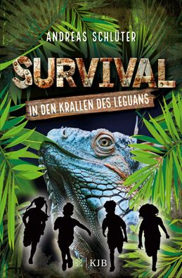 Survival - In den Krallen des Leguans, Andreas Schl?ter