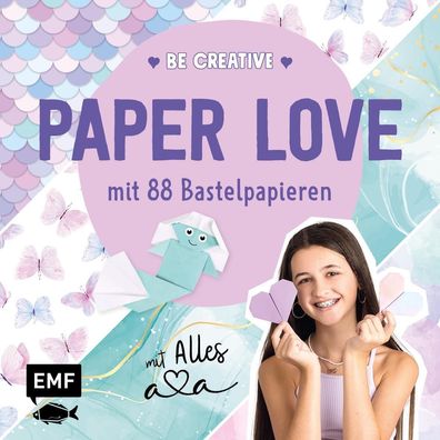 Be creative - Paper Love mit Alles Ava, Thade Precht