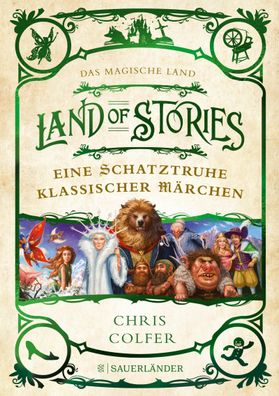 Land of Stories: Das magische Land - Eine Schatztruhe klassischer M?rchen, ...