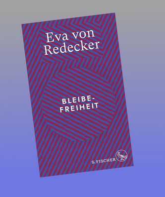 Bleibefreiheit, Eva von Redecker