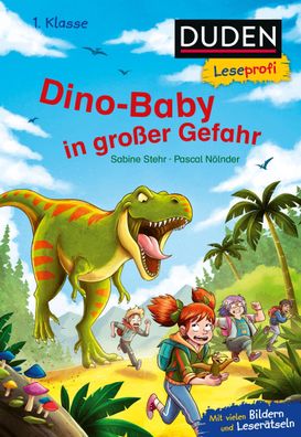Duden Leseprofi - Dino-Baby in gro?er Gefahr, 1. Klasse, Sabine Stehr