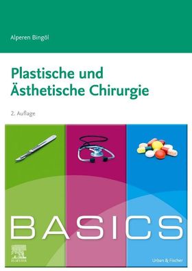 BASICS Plastische und ?sthetische Chirurgie, Alperen Bing?l