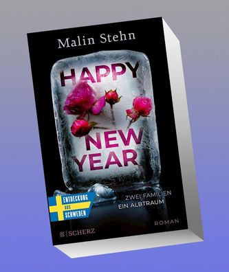 Happy New Year - Zwei Familien, ein Albtraum, Malin Stehn