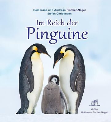 Im Reich der Pinguine, Heiderose Fischer-Nagel